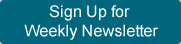 Sign up for weekly newsletter